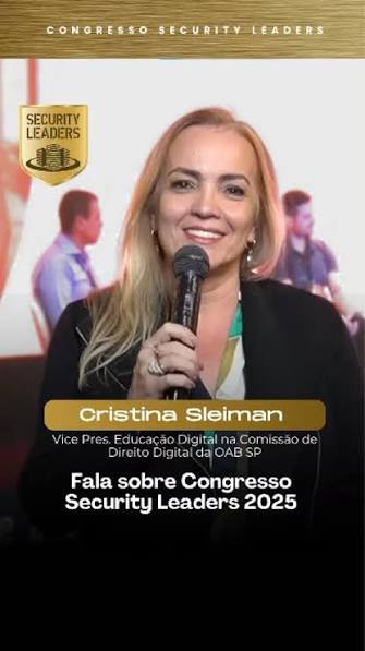 Dra. Cristina Sleiman no Congresso Security Leaders 2025